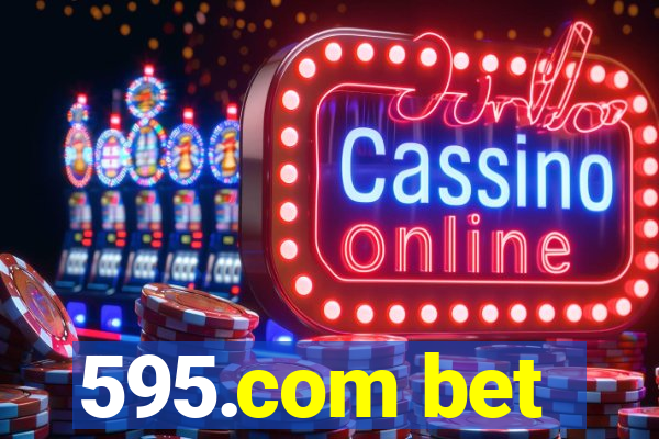 595.com bet